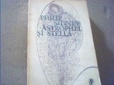 Philip Sidney - ASTROPHEL SI STELLA { Traducere Tudor George } / 1980, Univers