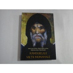 RANDUIELILE VIETII MONAHALE - SFANTUL VASILE CEL MARE, SFANTUL PAHOMI CE MARE, SFANTUL IOAN CASIAN, SFANTUL BENEDICT