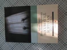 Adrian Majuru - Bucurestiul subteran. Sinuciderea