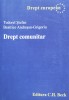 Drept Comunitar Stefan B.A. Grogoriu, C.H. Beck, 2007, 718 pagini, Romana