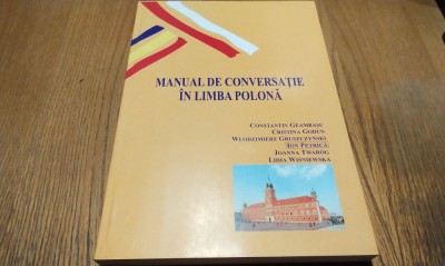 MANUAL DE CONVERSATIE IN LIMBA POLONA - Constantin Geambasu - 2016, 365 p. foto