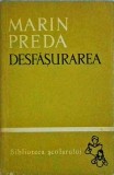 Marin Preda - Desfasurarea