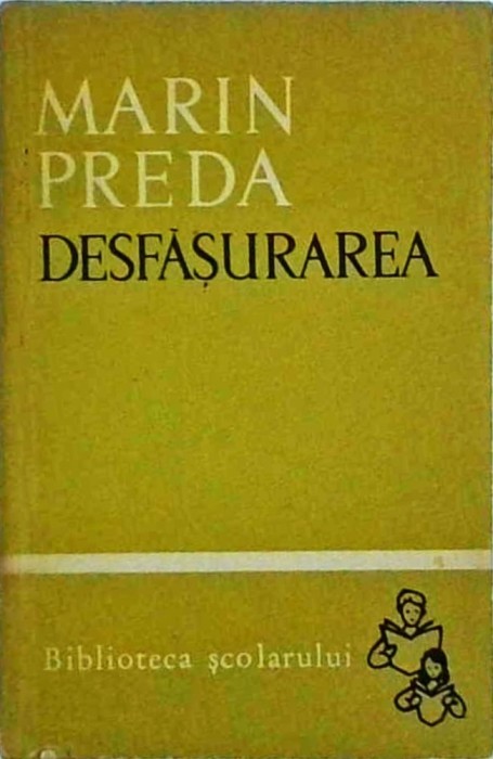 Marin Preda - Desfasurarea
