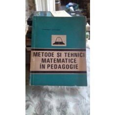METODE SI TEHNICI MATEMATICE IN PEDAGOGIE - GHEORGHE T. DUMITRESCU