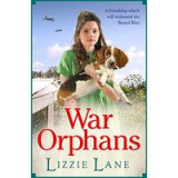 War Orphans: An emotional historical family saga