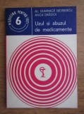 Al. Duminica Moisescu, Anca Dragoi - Uzul si abuzul de medicamente