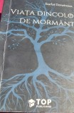VIATA DINCOLO DE MORMANT SCARLAT DEMETRESCU