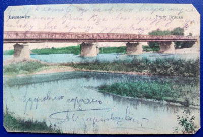 Bucovina - aprox. 1918 - Cernauti Czernowitz - Podul peste Prut Brucke - printata, color, circulata, timbru lipit ulterior, partial stampila CENZURA foto