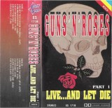 Guns N' Roses - Live...And Let Die-Part I, Caseta audio