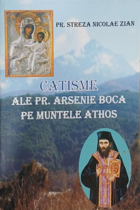 Castime ale Pr. Arsenie Boca pe Muntele Athos - Pr. Streza Nicolae Zian