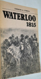 Waterloo 1815 - Gheorghe Al. Petrescu