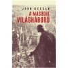 A m&aacute;sodik vil&aacute;gh&aacute;bor&uacute; - John Keegan