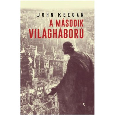 A m&amp;aacute;sodik vil&amp;aacute;gh&amp;aacute;bor&amp;uacute; - John Keegan foto