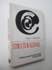 Structuralismul - Virgil Nemoianu