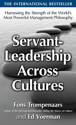 Servant-Leadership Across Cultures: Harnessing the Strengths of the World&amp;#039;s Most Powerful Management Philosophy foto
