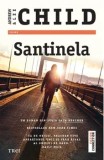 Cumpara ieftin Santinela/Andrew Child, Lee Child