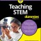 Teaching Stem for Dummies