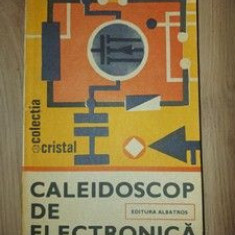 Caleidoscop de electronica- George D. Oprescu