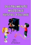 Instrumente muzicale pentru fiecare |