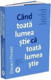 Cand toata lumea stie ca toata lumea stie - Steven Pinker