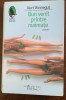 Bun venit printre maimute - Kurt Vonnegut, 2008, Humanitas Fiction