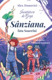 invatatorii de Grija. Sanziana, fata Soarelui - Alex Donovici - Editura Curtea Veche