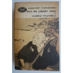 Stol de pasari albe. Vuietul muntelui &ndash; Yasunari Kawabata