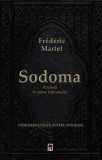 Cumpara ieftin Sodoma. Ancheta in inima Vaticanului. Homosexualitate, putere, ipocrizie/Frederic Martel