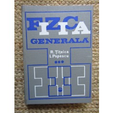 FIZICA GENERALA VOL.3-R. TITEICA, I. POPESCU