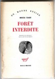 Mircea Eliade - Foret interdite - Gallimard 1978 trad. din romana A. Guillermou