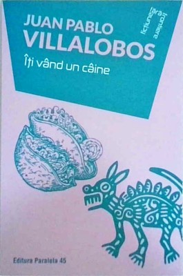 Juan Pablo Villalobos - Iti vand un caine foto