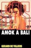 Gerard de Villiers - SAS - Amok a Bali
