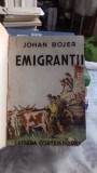 EMIGRANTII - JOHAN BOJER