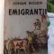 EMIGRANTII - JOHAN BOJER
