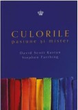 Culorile. Pasiune si mister - Baroque Books &amp; Arts
