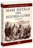 Cumpara ieftin Mari batalii din istoria lumii, Vol.2