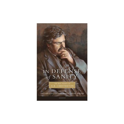In Defense of Sanity: The Best Essays of G.K. Chesterton foto