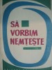 Sa vorbim nemteste - Exercitii lexicale (Alexandrine Kheil, Kurt Kheil, 1967) - Carte limba germana, Editura Stiintifica