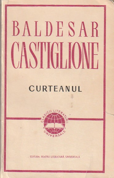 BALDESAR CASTIGLIONE - CURTEANUL ( CLUV )