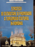 Marian Florin Busuioc - Strategii de dezvoltare si promovare a turismului cultural in Romania (2008)