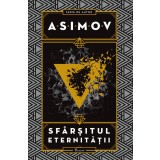 Sf&acirc;rșitul eternității - Isaac Asimov