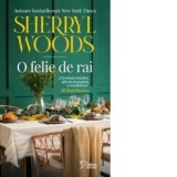 O felie de rai - Sherryl Woods, Liliana Danescu