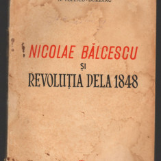 C8626 NICOLAE BALCESCU SI REVOLUTIA DE LA 1848 - N. POPESCU - DOREANU