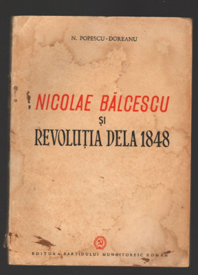 C8626 NICOLAE BALCESCU SI REVOLUTIA DE LA 1848 - N. POPESCU - DOREANU foto