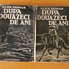 Alexandre Dumas - După douăzeci de ani - 2 volume (Ed. Cugetarea)