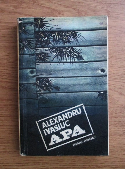 Alexandru Ivasiuc - Apa