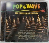 Various &lrm;&ndash; Pop &amp; Wave (The Christmas Edition) cd nou sigilat Sony Germania 2018 Craciun Sarbatori Iarnna