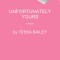 Unfortunately Yours
