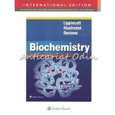 Lippincott Illustrated Reviews: Biochemistry - Denise R. Ferrier