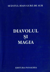 Diavolul si Magia - Sfantul Ioan Gura de Aur foto